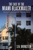 The The Case of the Miami Blackmailer : The Fairlington Lavender Detective Series Book