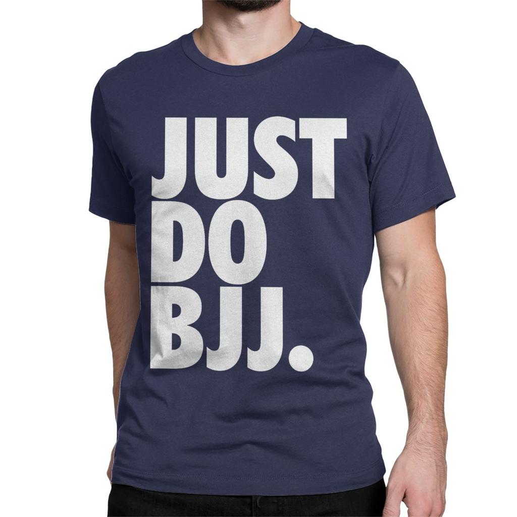 Just Do Bjj T Shirt for Men Women 100% Cotton Hipster T-Shirt Round Neck Brazilian Jiu Jitsu BJJ Tee Shirt Clothing Gift