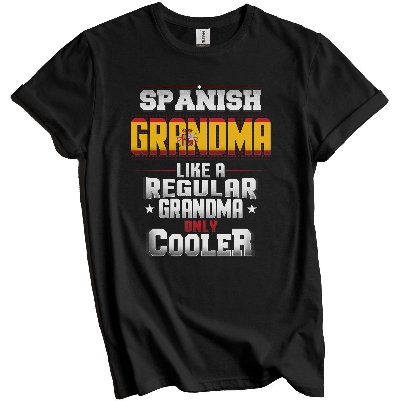 Spanish Grandma Regular Grandma Only Cooler Shirt Funny Spain Grandparent Gift XL
