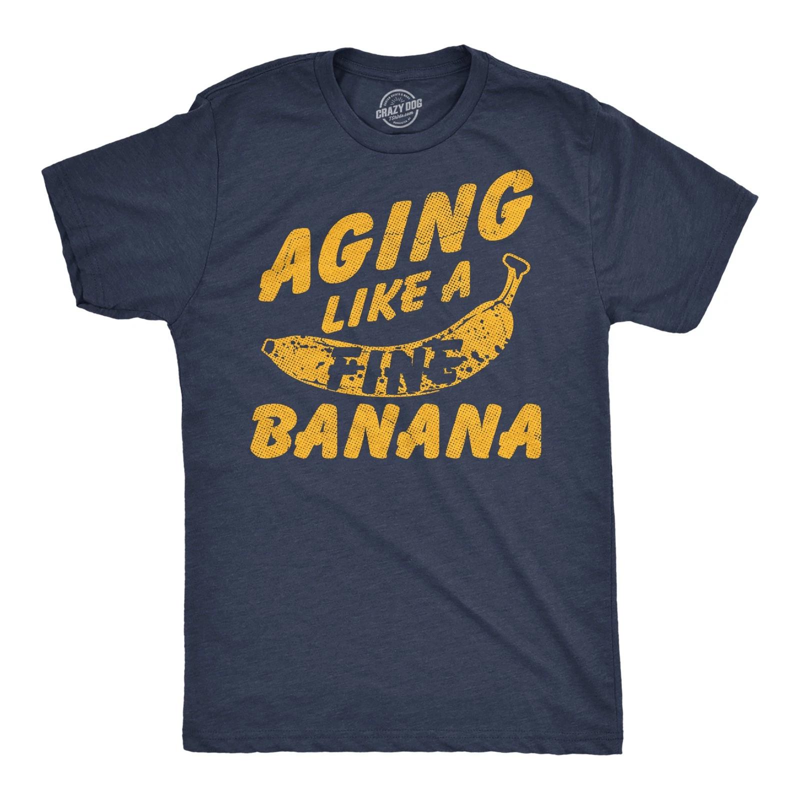 Mens Funny T Shirts Aging Like A Fine Banana Sarcastic Graphic Novelty Tee for L