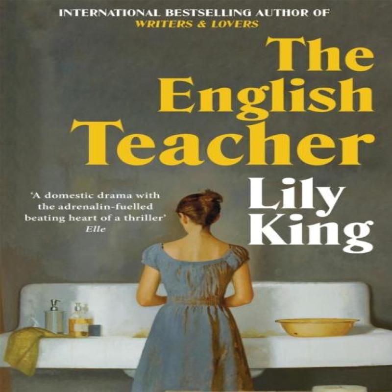 The English Teacher by Lily King Paperback Book 9781035051175