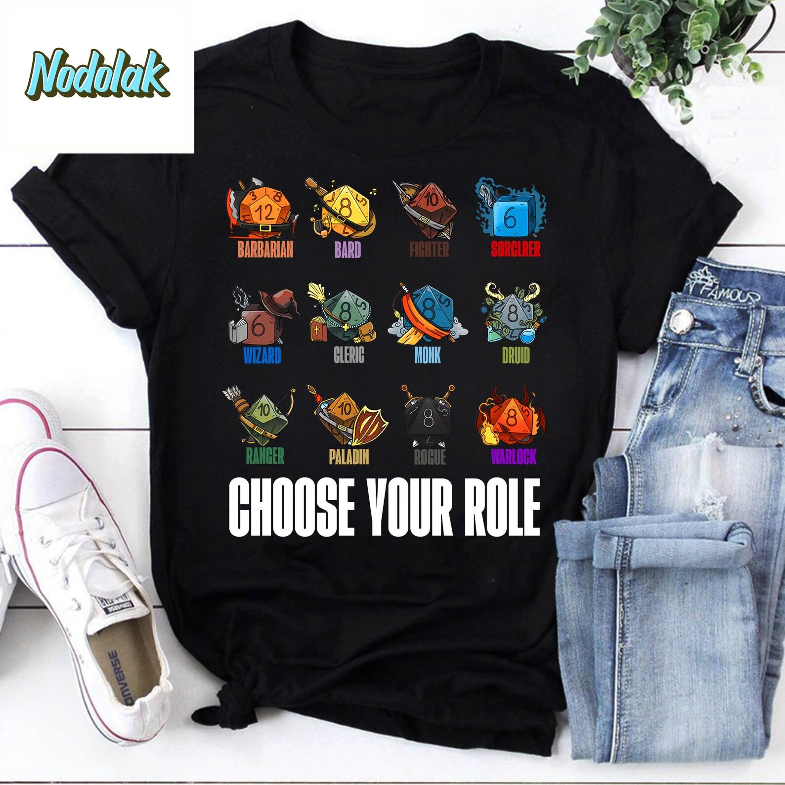 Dungeons And Randomness Choose Your Role Unisex T-Shirt Vintage T-Shirt, Dungeons And Randomness Shirt, For Dungeons And Randomness Player L