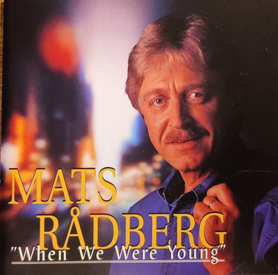 CD MATS RÅDBERG - When We Were Young MLPCD1803 Mariann 1996 Sweden Pop Used