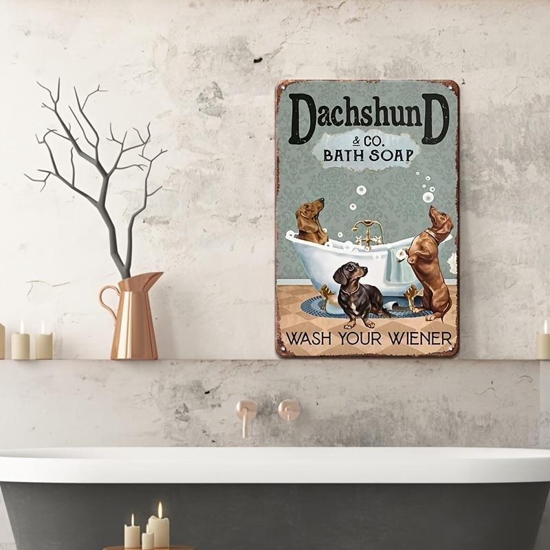 1pc Funny Bathroom Signs Dachshund Gifts Metal Signs, Bath Soap Wash Your Wiener, Dachshund Vintage Tin Sign Bathroom Decor, 12x