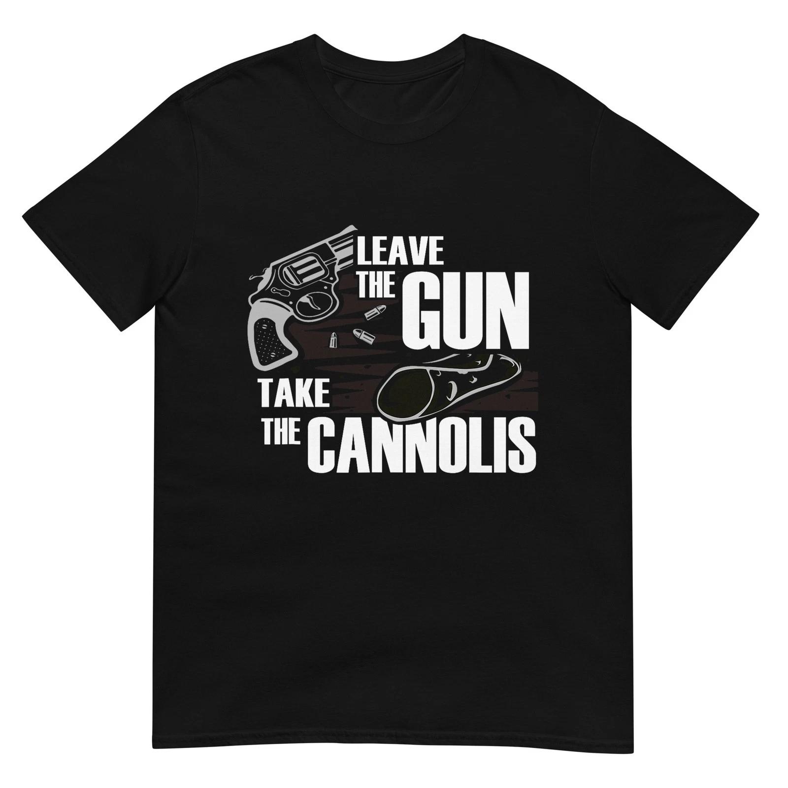 Leave The Gun Take The Cannolis Italian T Shirt T-Shirt S