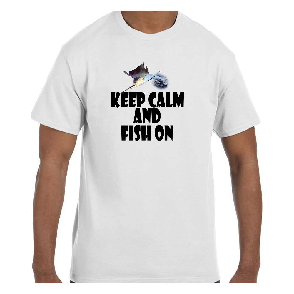 Funny Keep Calm and Fish On Fishing Marlin Bill Fish T shirt T shirt M
