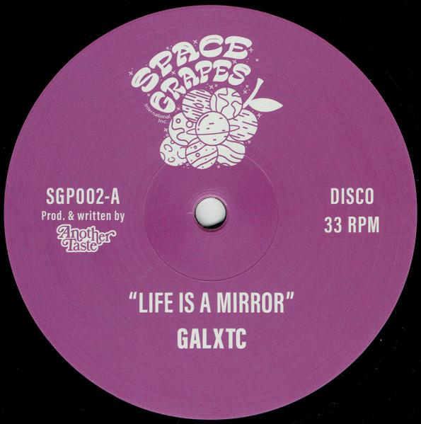 

12inch Record GALXTC - Life Is A Mirror SGP002 Space Grapes 2023 Netherland Soul/Funk