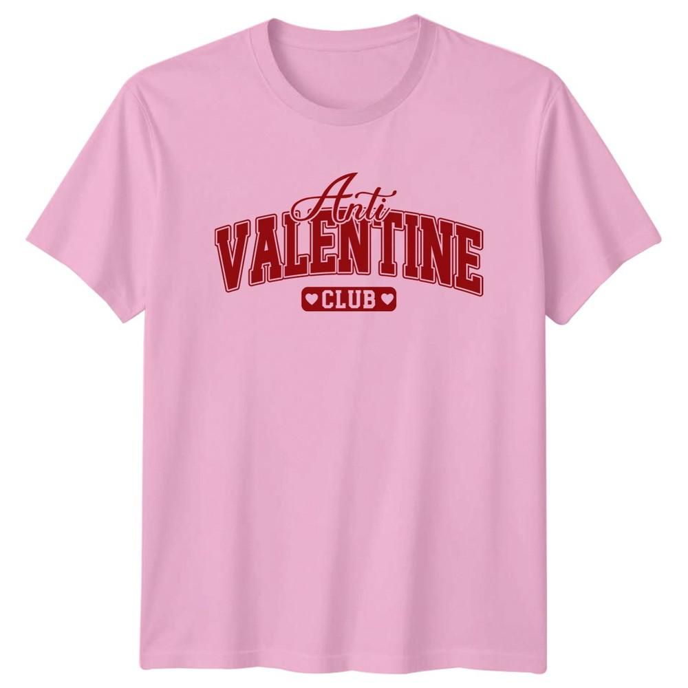Anti Valentine Club AntiValentine Holidays Unisexs TShirt Unisexs Tee Graphic Top
