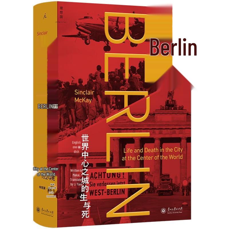 Berlin: Life and Death of a City at the Center of the World