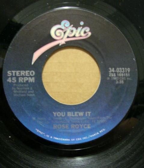 

7inch Record ROSE ROYCE You Blew It 3403319 Epic 1982 US SoulFunk Used