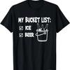 My Bucket List - Ice and Beer T-shirt T-Shirt,100% Cotton