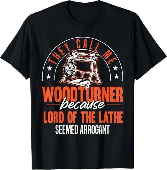 Wood Turner Carpenter Wood Turner Best Gift Idea T-Shirt S-3XL XXL