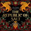 The Republic of Salt by Ariel Kaplan Paperback Book 9781837861323