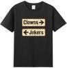 T-Shirt Direzione Sarcasmo Divertente Clown e Buffoni