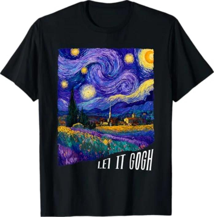 Let It Gogh Funny Vincent Van Gogh Starry Night Design TShirt S
