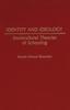 The Identity and Ideology : Sociocultural Theories of Schooling Book