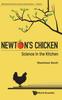 The Newton's Chicken: Science In The Kitchen : 2 Book