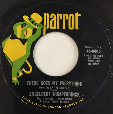 7inch Record ENGELBERT HUMPERDINCK - There Goes My Everything 4540015 Parrot 1967 US Pop Used
