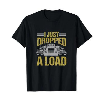 Právě jsem složil náklad Vtipné tričko řidiče kamionu vintage vyprané Unisex Stylové Ležérní streetwear Pohodlné Mírně módní