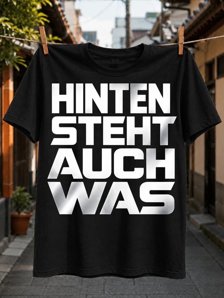 Hinten Steht Auch Was With Huge Metallic Block Letters Clean Joke Minimal Bold Style Unisex All Unisex All TShirt
