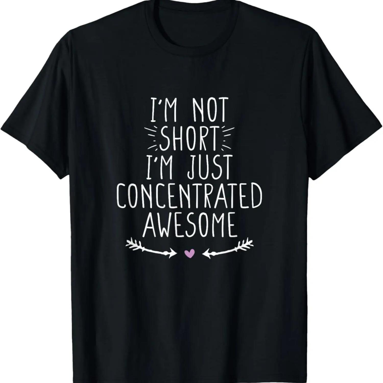 I m Not Short I m Just Concentrated Awesome T-Shirt S чёрный