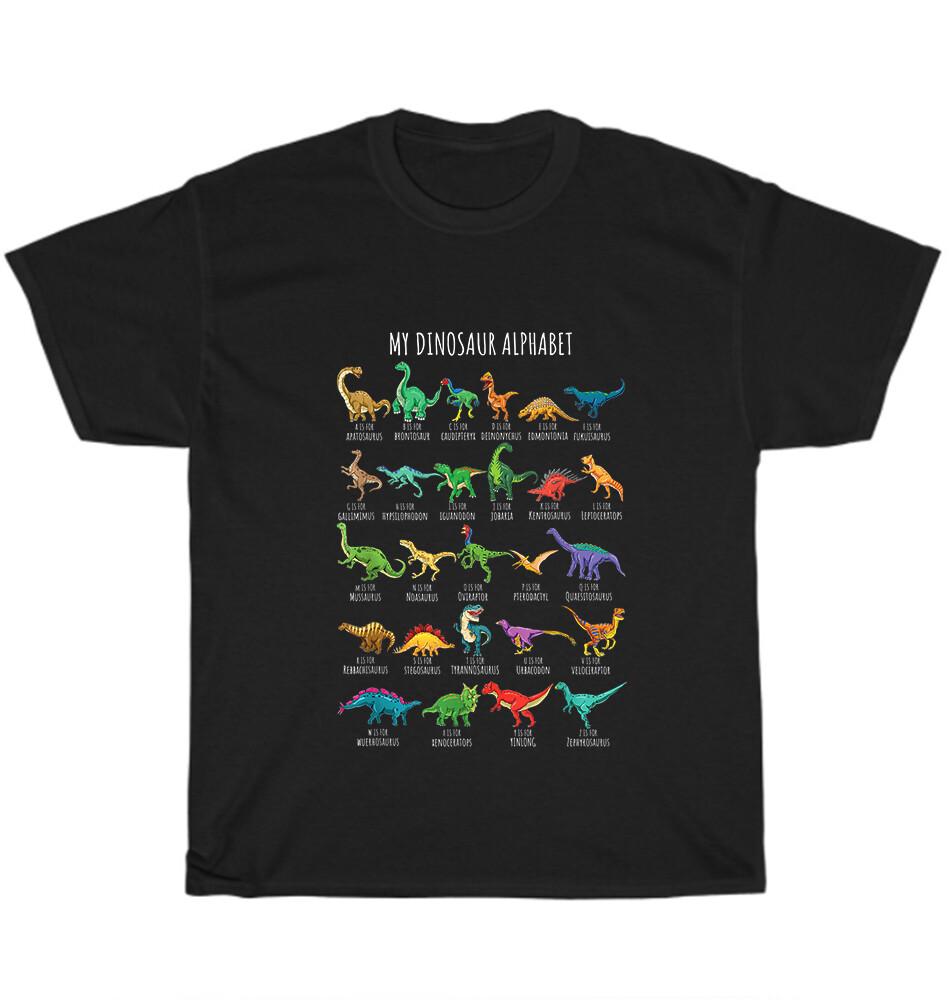 

My Dinosaur Alphabet Identification Types Of Dinosaurs A-Z Gift T-Shirt Unisex L