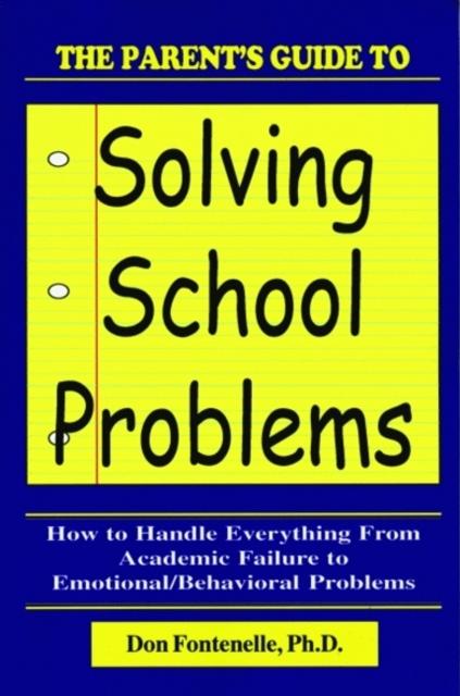 The Parent's Guide To Solving School Problems, The Book