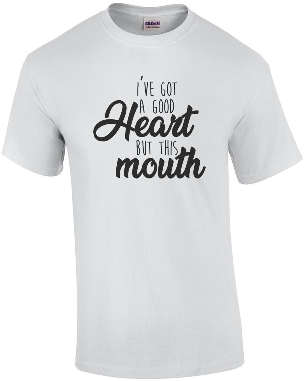 I ve got a good heart but this mouth - funny t-shirt Unisex T-Shirt XL
