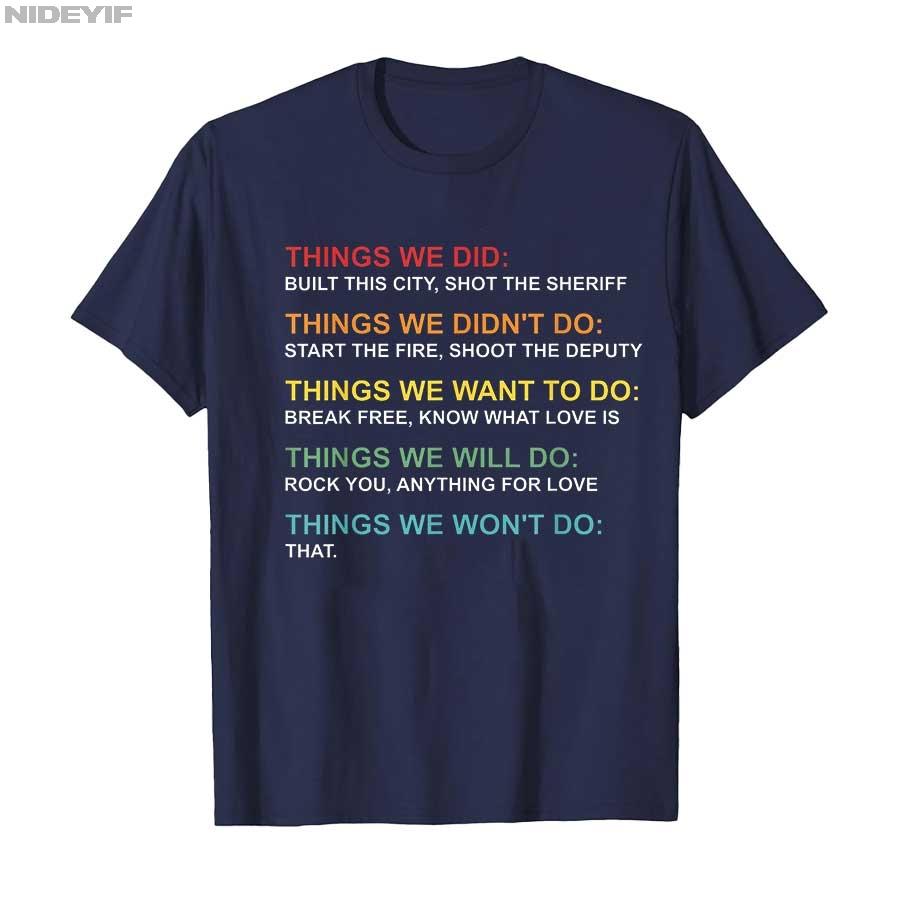 

Retro Vintage Things We Did Didn t Want Will Won t Do Tee T-shirt For Men Women 100% Cotton T Shirts Short Sleeve Tops 1106-2 4XL