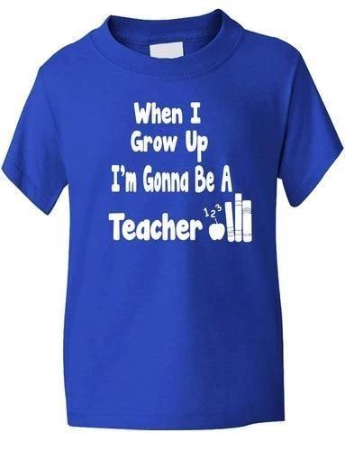 

When I Grow Up Be Teacher T-Shirt Girls Boys Kids Funny Gift Sizes 1-13 Years 3XL