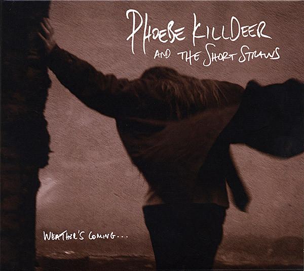 CD KILLDEER, PHOEBE - Weather's Coming  7330014022 [PIAS] Recordin 2008 Europe Jazz Used