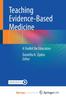 The Teaching Evidence-Based Medicine : A Toolkit for Educators Book