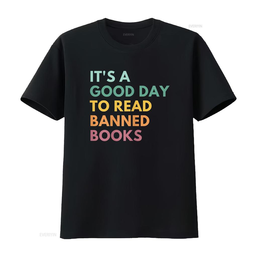 It s A Good Day To Read Banned Books T Shirt vintage Washed Versatile Casual Slightly fashion designer clothes Stretched
