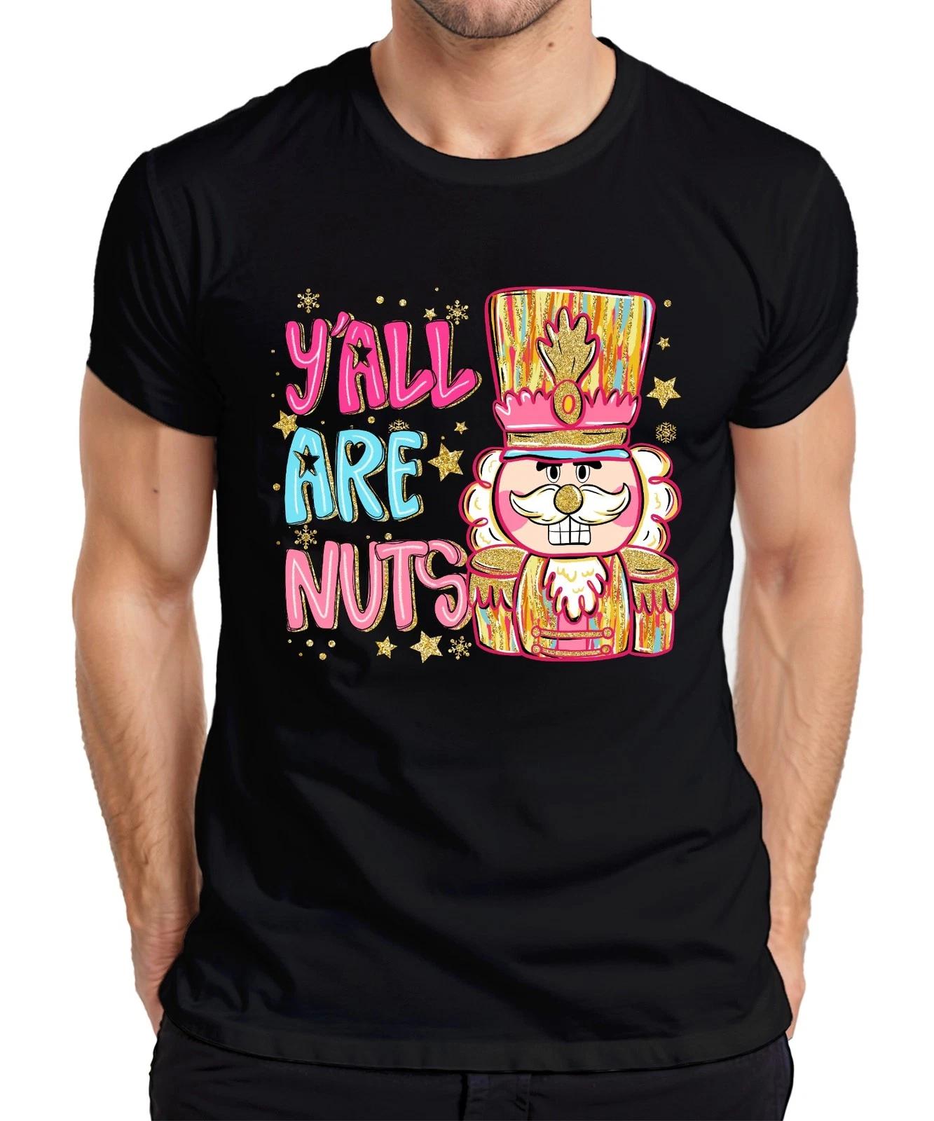 Y all Are Nuts Nutcracker Christmas southern glitter pink gift Herren T-Shirt XXXXL