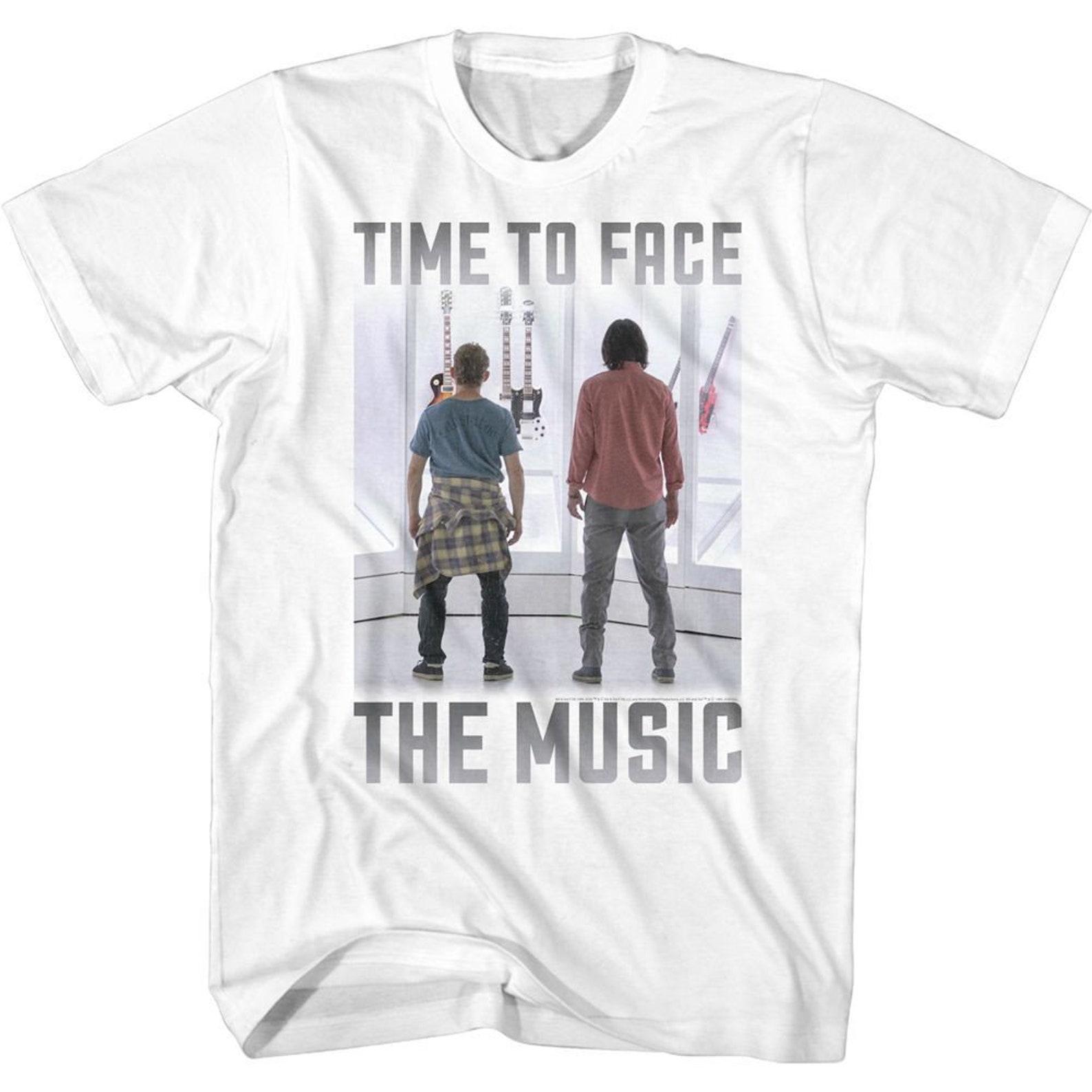 Bill and Ted Face The Music Time To Face White Adult T-Shirt 4XL