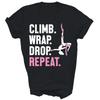 Climb Wrap Drop Repeat Aerial Yoga Aerialist Unisex Shirt Gift