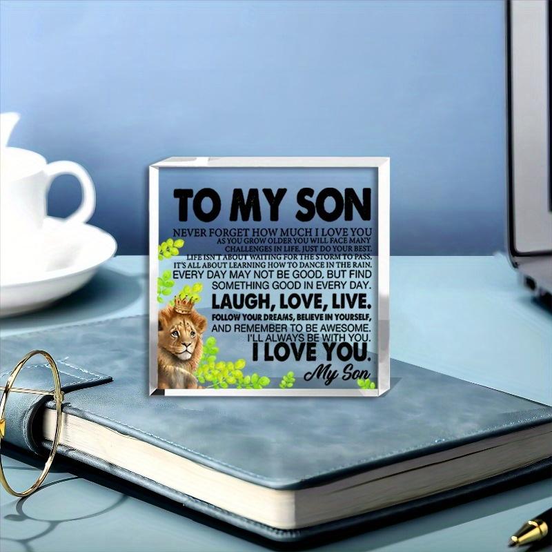 Son Birthday/Christmas Gifts: Clear Acrylic Desk Sign. Mom/Dad’s Keepsake (for Graduation too).