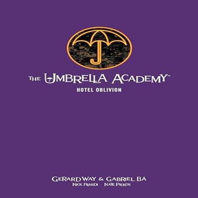 The Umbrella Academy Library Edition Volume 3 Hotel Oblivion by Nick Filardi Hardback Book 9781506716466
