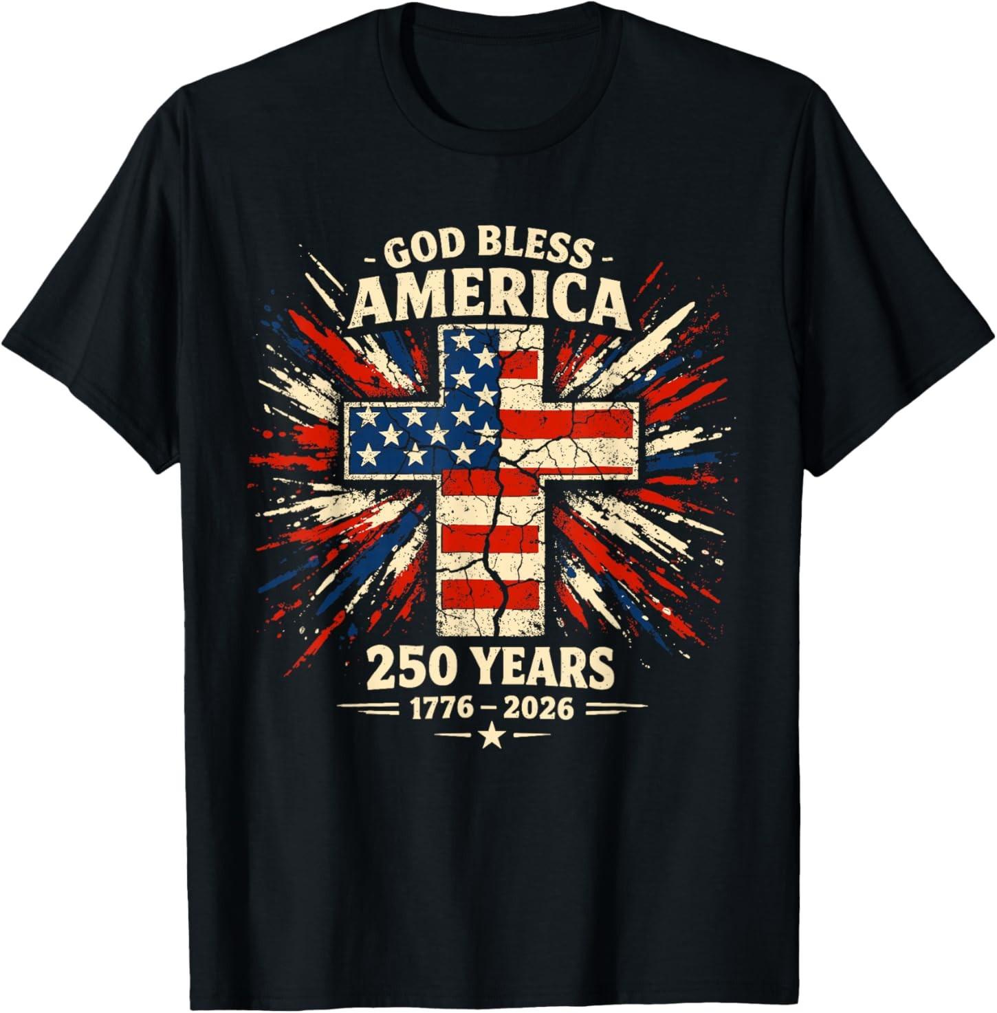 God Bless America 250 Years USA Flag Jesus Cross Christians T-Shirt S разноцветный