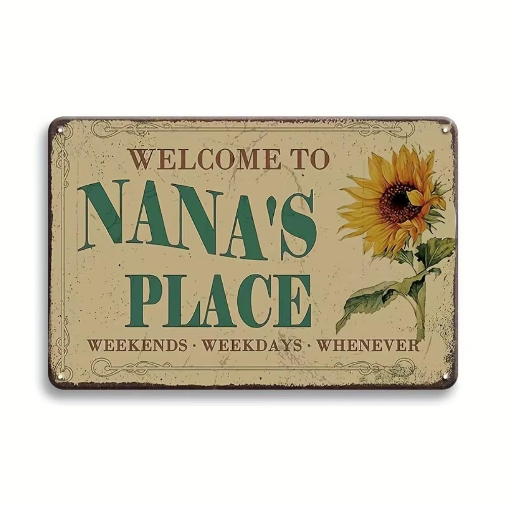 

1 pc Welcome to NANA S Place Weekend Vintage Metal Sign Perfect Nana Gifts Ideal Vintage Sunflower Decor for Front Door or Porch 20x30cm（7.8x11.8inch）