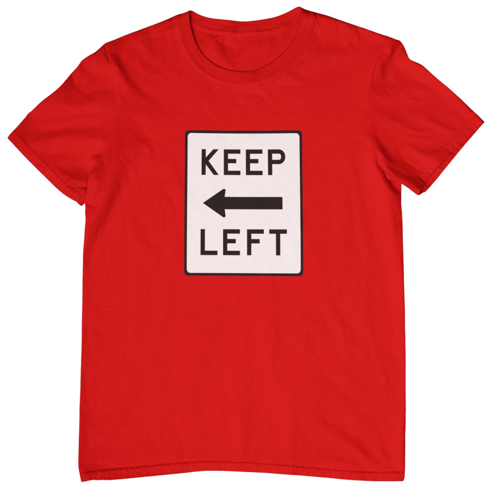 KEEP LEFT T-Shirt (Election Labour Starmer Tories Politics Sunak Cycling Bike) 4XL