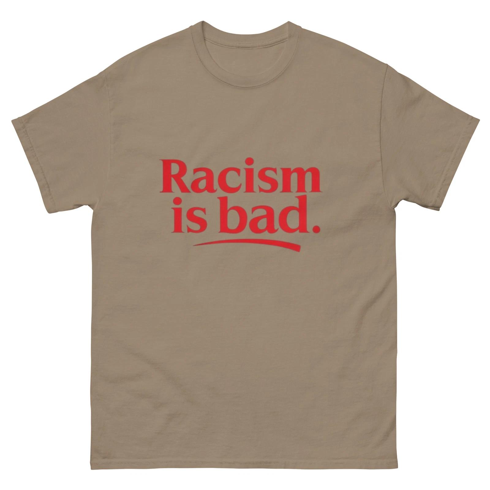 racism bad T-Shirt XL