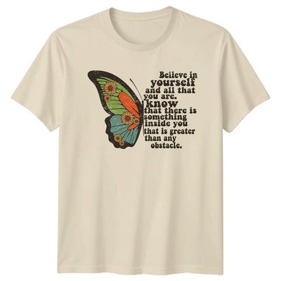 Butterfly Believe In Yourself TShirt Nature Unisexs Unisexs