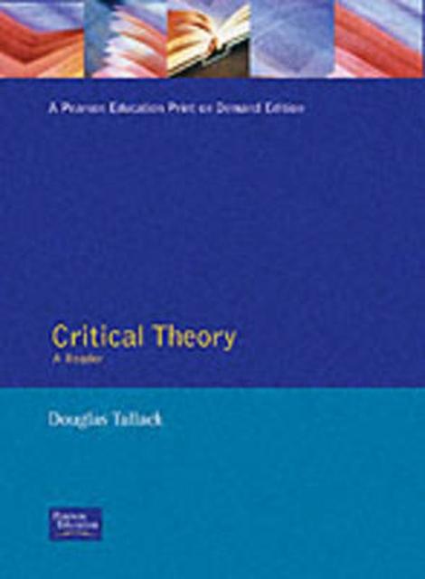 The Critical Theory : A Reader Book