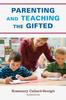 Книга Parenting and Teaching the Gifted