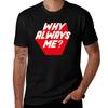 Why Always Me Tshirt Basic Solid Color Short Sleeve Cotton Top