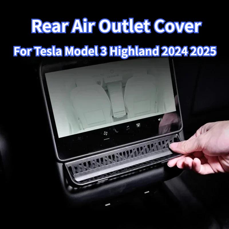 For Tesla Model 3 Highland 2025 2025 Rear Air Outlet Cover Rear Air Vent Protective Cover Anti Blocking Car Interior Accessories