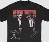 And  Future  Shirt    We  Don'T Unisex T-Shirt