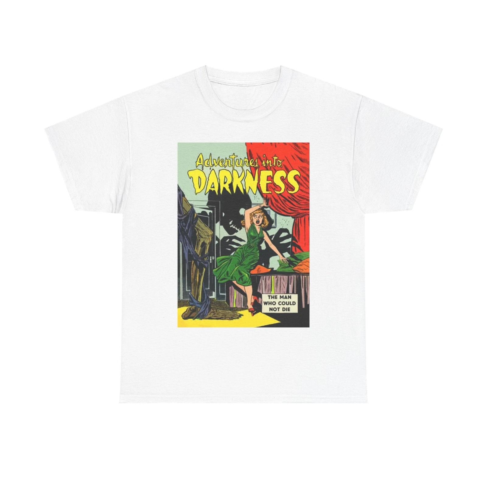 Men s and Women s T-shirts Adventures Into The Darkness S