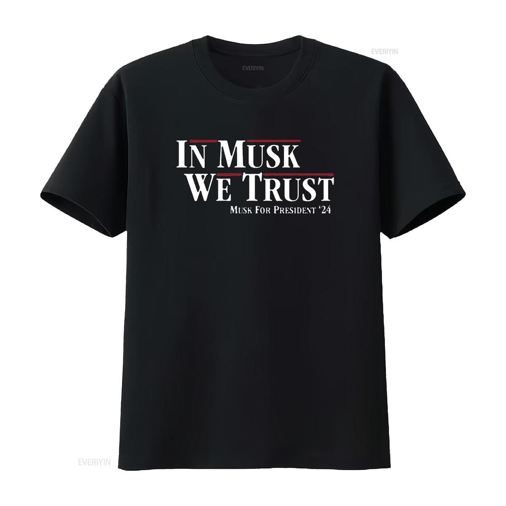 Womens In Musk We Trust Elon For President 2024 Funny Men S T Shirt Black Large vintage Washed Slightly streetwear Breathable